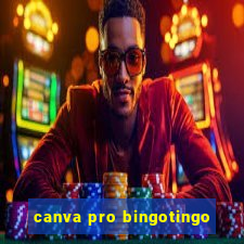 canva pro bingotingo